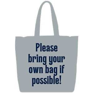 Bring your own bag if possible